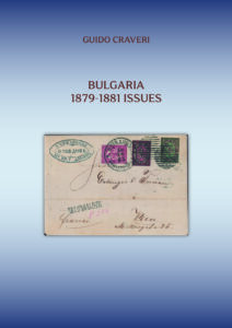 Guido Craveri, Bulgaria 1879-1881 Issues