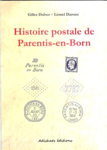 Lionel Daroux, Histoire postale de Parentis en Born