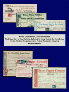 Michael Mahler, Rebel Documents, Yankee Stamps
