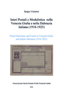 Sergio Visintini, Interi Postali e Modulistica nella Venezia Giulia e nella Dalmazia italiana (1918-1925)