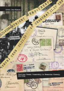 Dan-Simion Grecu, Civilian Postal Censorship in Romanian History, 1914-1928