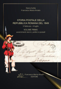 Djana Isufaj, Storia postale della Repubblica romana del 1849 9 febbraio - 4 luglio 
