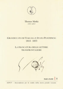 Thomas Mathà, Granducato di Toscana e Stato Pontificio 1814-1853 - La francatura delle lettere transfrontaliere