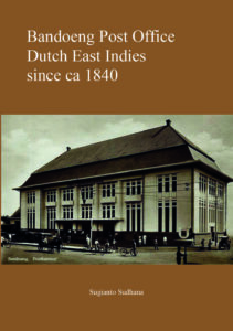 Sugianto Sudhana, Postkantoor Bandoeng, Nederlands Indies, vanaf ca 1840