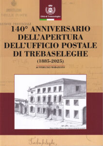 Circolo Filatelico Numismatico Noale, 140° anniversario dell'apertura dell'ufficio postale di Trebaseleghe