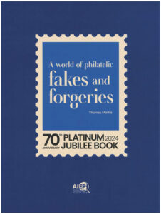 Thomas Mathà, A world of philatelic fakes and forgeries
