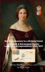Nordisk Filateli AB, Royal confessions to a lifelong friend Swedish & Norwegian Queen Louise's Correspondence 1850-1871